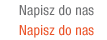 Napisz do nas
